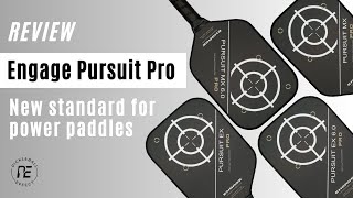 Engage Pursuit Pro Pickleball Paddle Review | Includes EX, EX 6.0, MX, and MX 6.0