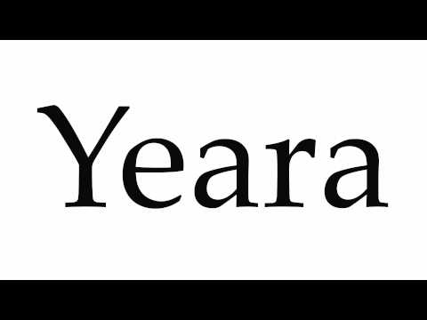 How to Pronounce Yeara