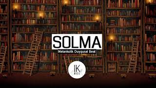 Solma - Duygusal Melankolik Beat 2020 | İK MÜZİK