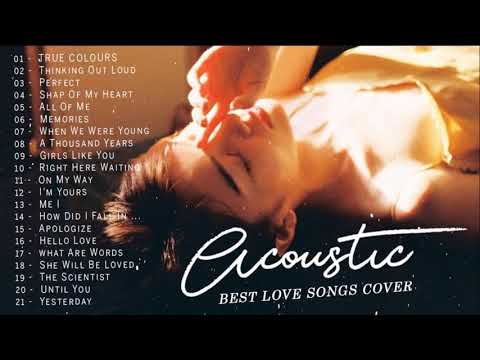 Best English Acoustic Love Songs 2021 - Acoustic Cover Of Popular Songs - Sad Acoustic Songs