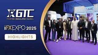 GTCFX Highlights at the iFX Expo Dubai 2025