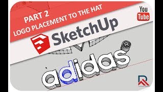 Part 2 - Logo Placement to The Hat | SketchUp Tutorial