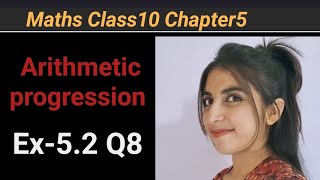 Maths| Class10 |Chapter5| Arithmetic progression| Ex-5.2| Q8| NCERTMATHS| CBSE board