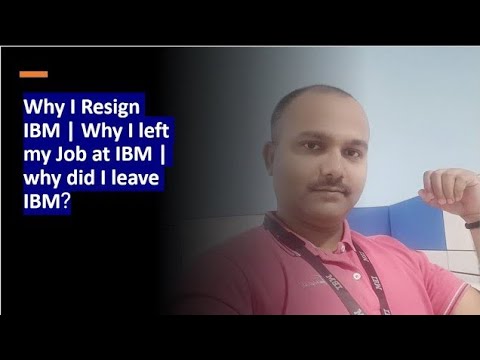 Why I Resign IBM | Why I left my Job at IBM | why did I leave IBM?