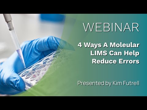 Webinar | 4 Ways a Molecular LIMS Can Help Reduce Errors | Orchard Software
