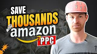 Save Thousands with Amazon PPC By Doing This