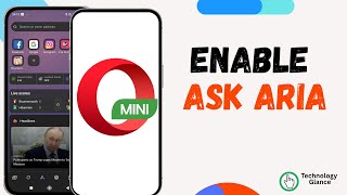 Enable Ask Aria on Opera Mini |Technologyglance