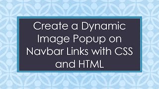 Create a Dynamic Image Popup on Navbar Links with CSS and HTML