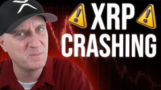 XRP ‼️ Crypto CRASHING 🚨 What You Need To Know NOW!