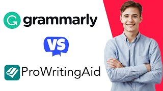 Grammarly vs ProWritingAid - Which One Is Better?