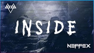 NEFFEX - Inside 🔭 [Copyright Free] No.188