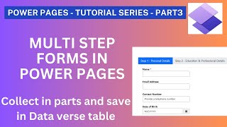 Power Pages (Part 4) - How to build Multi Step forms in Power Pages