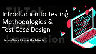 TikTok Tech Immersion 2023 - Software Testing Methodologies and Tools
