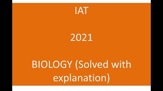 IAT 2021 Biology Question paper/ IISER aptitude test 2021 Biology/ Solved with explanations