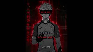Nagi's Villain arc || BlueLock Manga edit