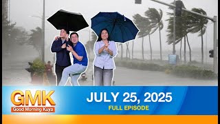 Good Morning Kuya  | July 25, 2025
