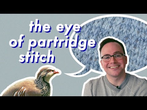 Knitting the Eye of Partridge Stitch