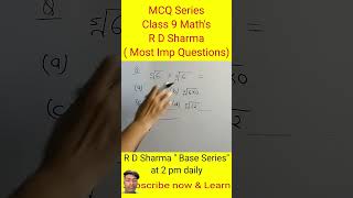 #22 R D Sharma Class 9th Maths Chapter1 MCQ with Solution Term1 ExamNumber System#shorts#class9