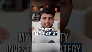 My property investing strategy