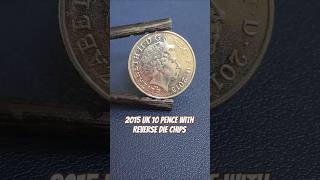 2015 UK 10 Pence with Reverse Die Chips #shorts #errorcoins #errorcoin