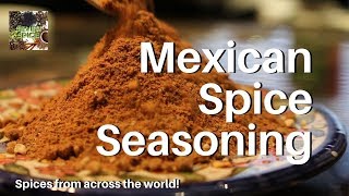 Spices from Across the World!: Mexican Spice Seasoning!