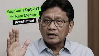 SALARY ONLY RP5 MILLION? THIS IS WHAT THE MINISTER OF HEALTH SAYS!