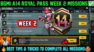 A14 RP WEEK 2 MISSION | BGMI WEEK 2 MISSIONS EXPLAINED | A14 ROYAL PASS WEEK 2 MISSION |C8S24 WEEK 2