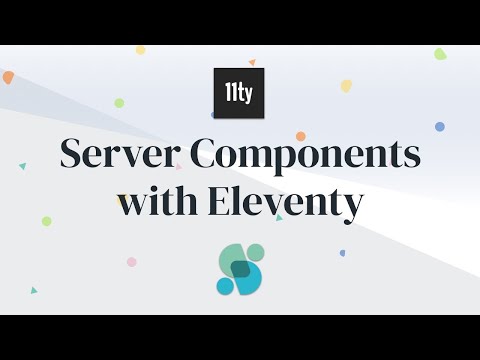 Server-Side Components with Eleventy