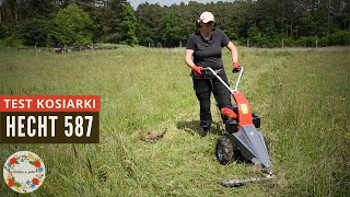 Test kosiarki Hecht 587 - spalinowa kosiarka listwowa do długiej trawy