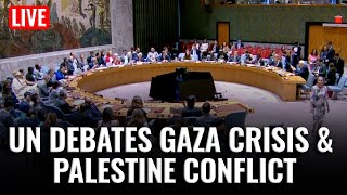 LIVE: UN Security Council Meets on Middle East Crisis, Focus on Gaza and Palestinian Issue