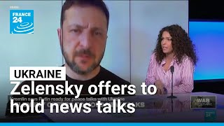 Zelensky offers to hold new talks for ceasefire • FRANCE 24 English