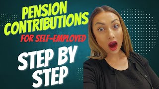 How Pension Contributions Work for the Self-Employed – Step by Step