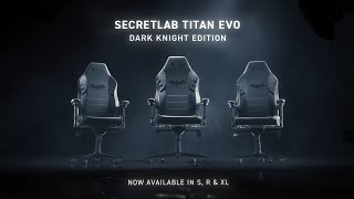 Secretlab TITAN Evo Dark Knight Edition
