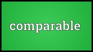 Comparable Meaning