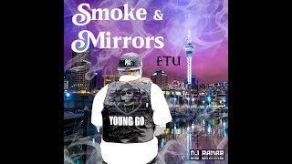 ETU - SMOKE & MIRRORS FT YOUNG GO - DJBANAB REMIX