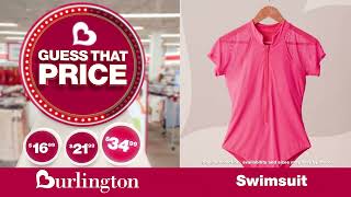 Let’s play Burlington’s GUESS THAT PRICE!
