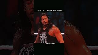 DON'T PLAY WITH ROMAN REIGNS 🔥🥵🥶#wwe #romanreigns #wweshorts #shortsfeed #shortsvideo #shorts