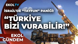 Türkiye'nin Yeni Silahları Dengeleri Değiştirdi! İsrail Medyasından "Türkiye Bizi Vurur" İtirafı!