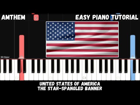 United States of America National Anthem - The Star-Spangled Banner (Easy Piano Tutorial)