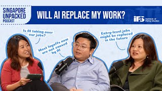 Will AI replace my work? | Singapore Unpacked Episode 6