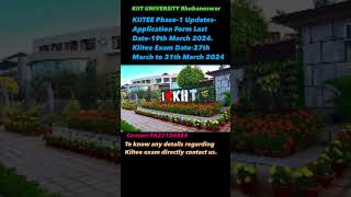 KIITEE Phase-1 Exam Date Update | KIITEE  2024 Details | The Best Time To Direct Admission in KIIT |