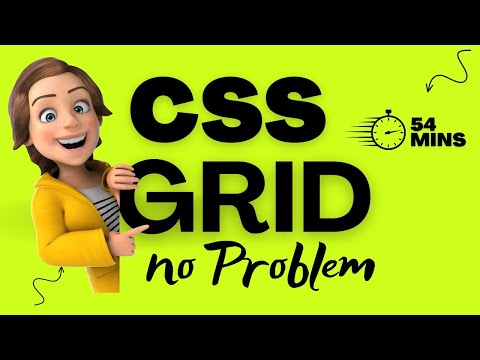 Mastering CSS Grid Property in 54 Minutes Only