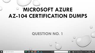 AZ-104 certification Dumps Q.1 || Azure certification dumps|| Microsoft Azure certification ||