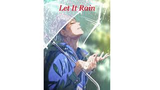 Let It Rain 🌈 - Alone In The City 💘 Nghe nhạc chill nhẹ nhàng cùng Meo Do Do 🍀
