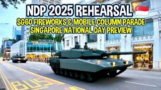 Singapore National Day Parade 2025 Rehearsal | SG60 Fireworks and Mobile Column Highlights in 4K