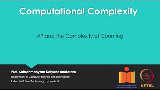 mod09lec49 - #P and the Complexity of Counting