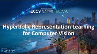 ECCV 2022 Tutorial | Hyperbolic Representation Learning for Computer Vision [2/5]