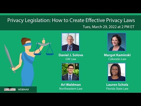 Webinar - Privacy Legislation: How to Create Effective Privacy Laws
