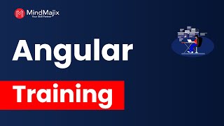 Angular Training | Angular Online Certification Course | Angular Tutorial For Beginners | MindMajix