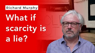 What if economics is wrong about scarcity?